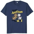 thumbnail image 1 of You Can't Spell Autism Without U And I T Shirt Funny Cat Meme Trend T-shirt Casual 100% Cotton Soft Unisex Tee Tops EU Size, 1 of 6