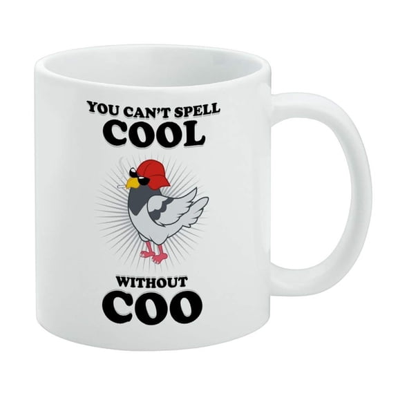 You Can't Spell Cool Without Coo Funny Humor White Mug