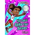 thumbnail image 1 of Pre-Owned You Can't Spike Your Serves (Paperback) 1434230805 9781434230805, 1 of 1