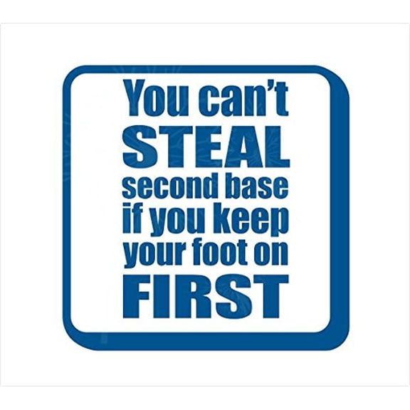 You Can't Steal Second Base Inspirational Baseball Wall Decals Stickers, Traffic Blue, 23x23-Inch