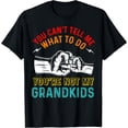 thumbnail image 1 of You Can't Tell Me What To Do You're Not My Grandkids Grandpa T-Shirt, 1 of 6
