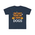 thumbnail image 1 of You Can't scare me I have dogs Unisex T-shirt S-3XL Dog Owner Halloween, 1 of 2