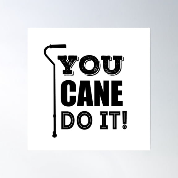 You Cane Do It!! Poster Wall Art, Modern Wall Decor, 8x12 UNFRAMED