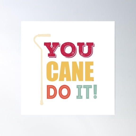 You Cane Do It!! Poster Wall Art, Modern Wall Decor, 8x12 UNFRAMED