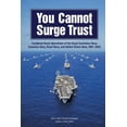 thumbnail image 1 of You Cannot Surge Trust: Combined Naval Operations of the Royal Australian Navy, Canadian Navy, Royal Navy, and United St, 1 of 1