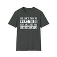 thumbnail image 1 of You Cant Tell Me What To Do, Gildan Unisex T-Shirt, Graphic Tee, S-3XL, 1 of 3