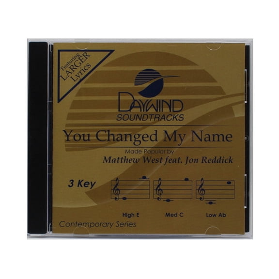 You Changed My Name Made Popular by West feat Jon Reddick NEW CD Accompaniment