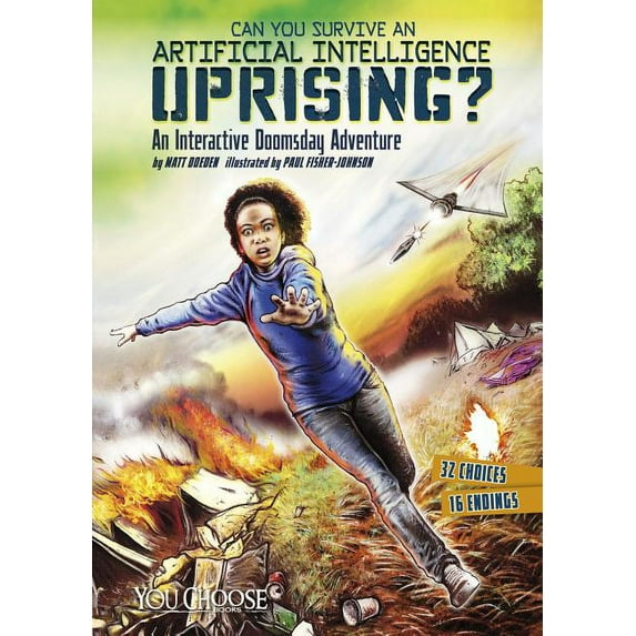 You Choose: Doomsday Can You Survive an Artificial Intelligence Uprising?, (Paperback)