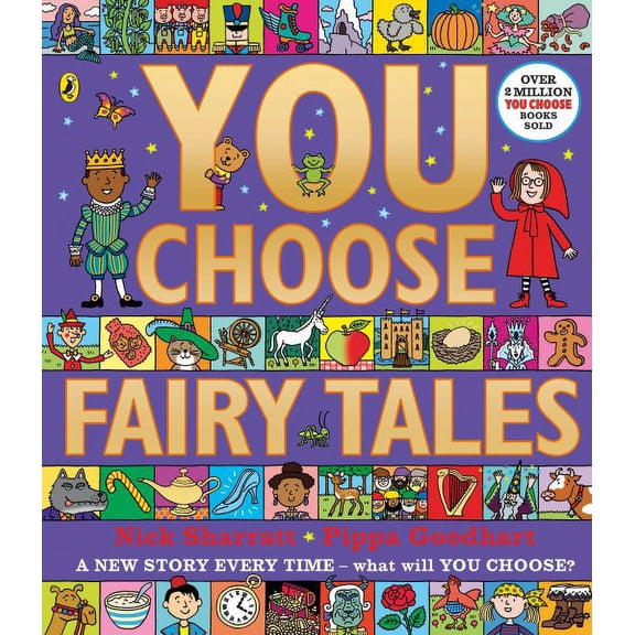 You Choose Fairy Tales: A new story every time - what will YOU choose? (Paperback) by Pippa Goodhart