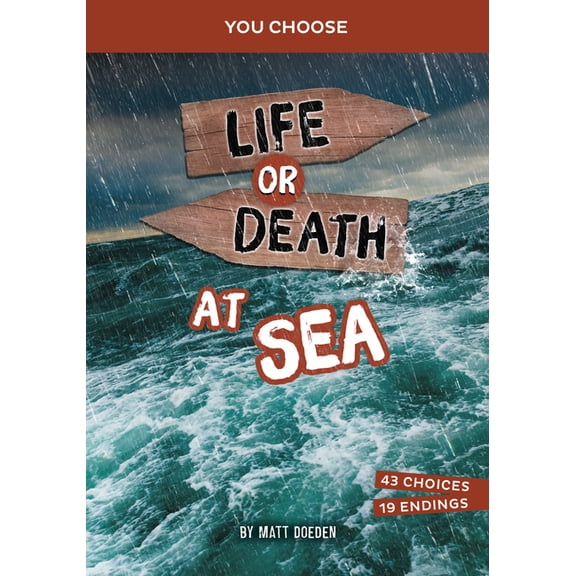 You Choose: Lost! Life or Death at Sea: An Interactive Survival Adventure, (Hardcover)