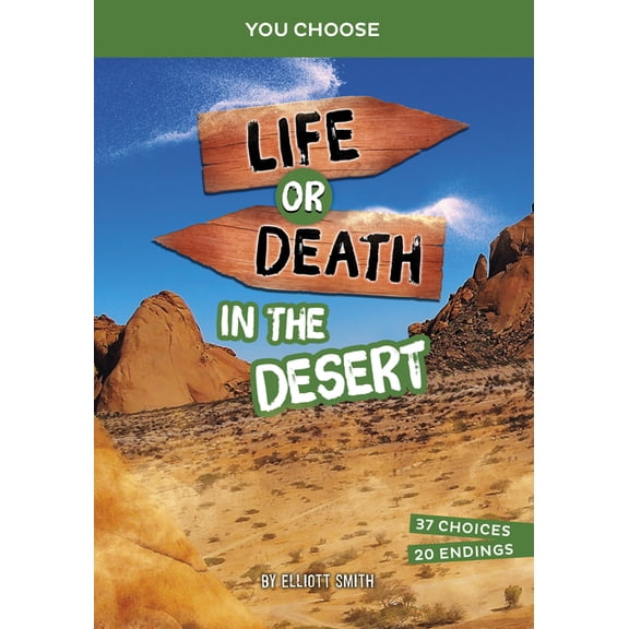You Choose: Lost! Life or Death in the Desert: An Interactive Survival Adventure, (Hardcover)