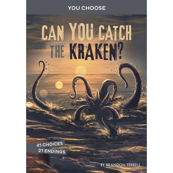 You Choose: Monster Hunter Can You Catch the Kraken?: An Interactive Monster Hunt, (Paperback)