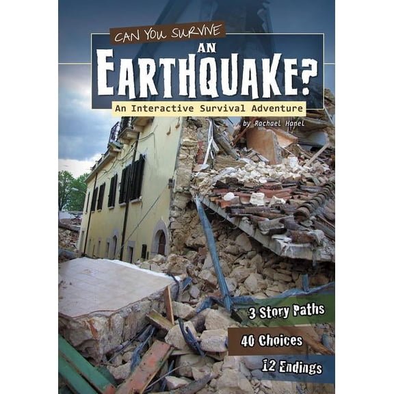 You Choose: Survival Can You Survive an Earthquake?: An Interactive Survival Adventure, (Paperback)