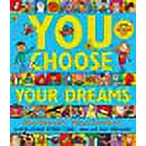 You Choose Your Dreams