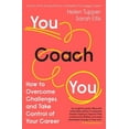 thumbnail image 1 of You Coach You: How to Overcome Challenges and Take Control of Your Career, (Paperback), 1 of 2