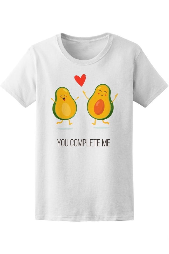 You Complete Me Cute Avocados T-Shirt Women -Image by Shutterstock, Female Medium