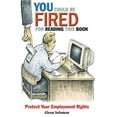 thumbnail image 1 of Pre-Owned You Could Be Fired for Reading This Book: Protect Your Employment Rights (Paperback) by Glenn Solomon, 1 of 1