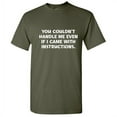 thumbnail image 1 of You Couldn't Handle Me Even If I Came With Instructions Humor Sarcastic Sayings Graphic Tee Party Lovers Gift Novelty Funny T Shirt For Men, 1 of 5