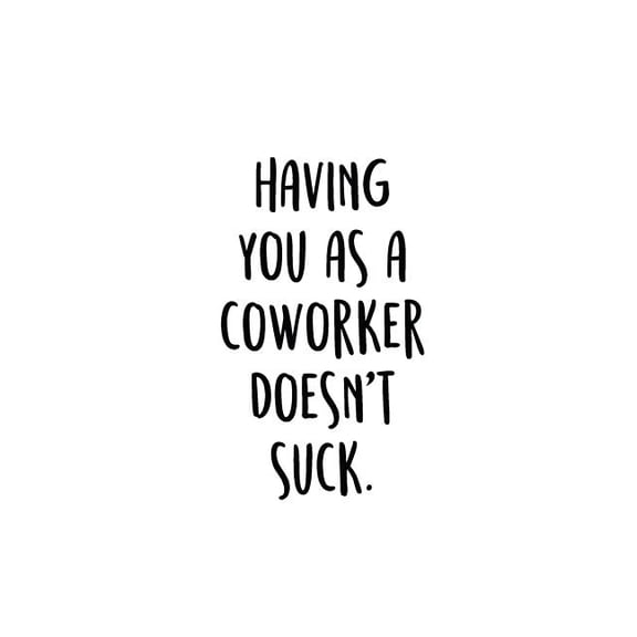 Having You As A Coworker Doesn't Suck.: An Irreverent Snarky Humorous Sarcastic Funny Office Coworker & Boss Congratulation Appreciation Gratitude Thank You Gift (Paperback)