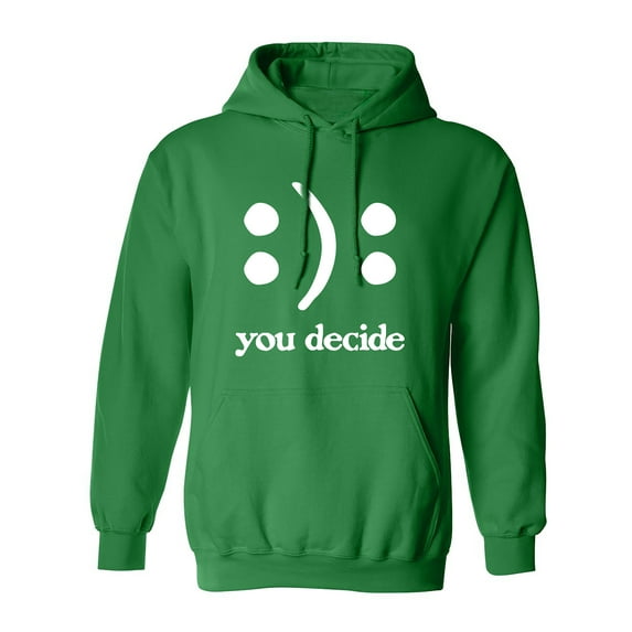 You Decide Smile Frown Adult Hooded Sweatshirt
