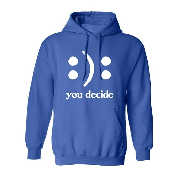 You Decide Smile Frown Adult Hooded Sweatshirt