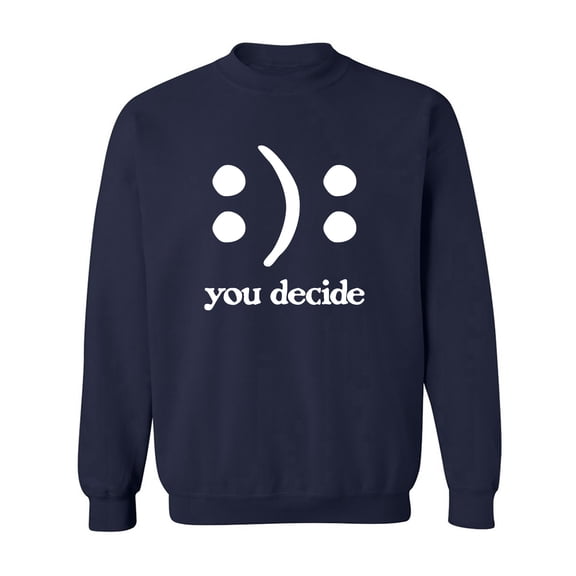 You Decide Smile Frown Crewneck Sweatshirt