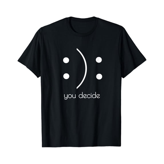 You Decide Smile Frown Face Emoticon Happy Sad Classic Theme Everyday ...