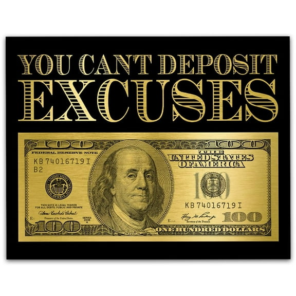 You Can't Deposit Excuses Print - Dream Big Aim for Success, Entrepreneur Quote, 100 Dollar Money Decor, Inspirational Office Quotes, 11x14 Unframed Black and Yellow Wall Art Poster