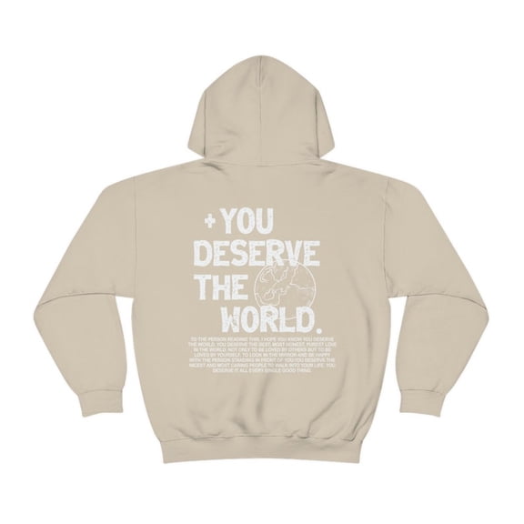 You Deserve the World Aesthetic Hoodie Sweatshirt with Oversized Trendy Fit, Minimal Inspirational Casual Wear Comfort Colors Unisex Cotton Hoodie, Sizes S–5XL