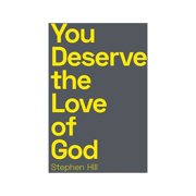 You Deserve the Love of God, Paperback