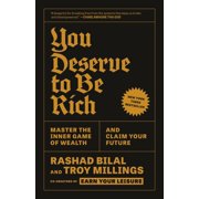 You Deserve to Be Rich Master the Inner Game of Wealth and Claim Your Future Paperback