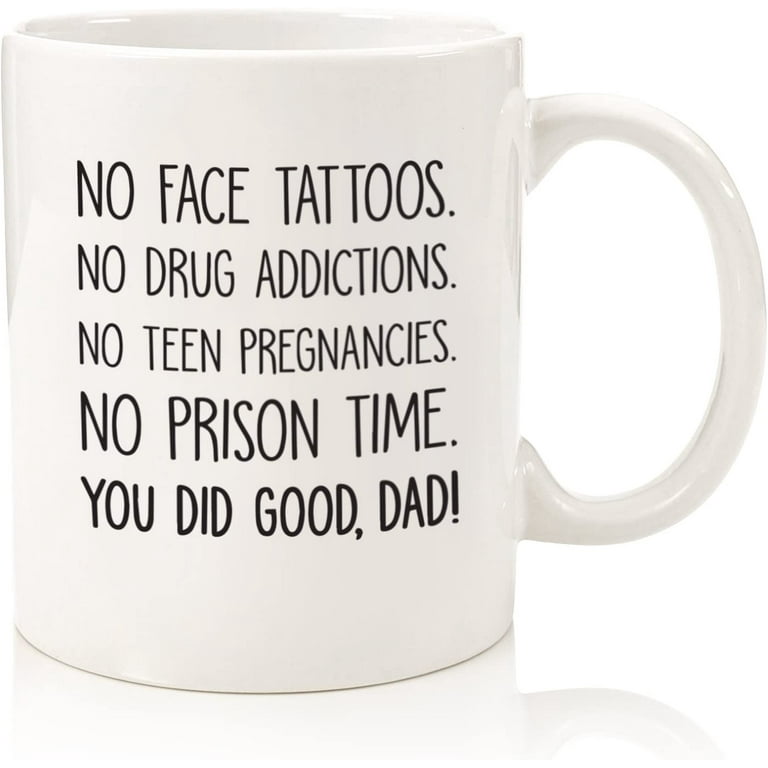 https://i5.walmartimages.com/seo/You-Did-Good-Dad-Funny-Coffee-Mug-Unique-Father-s-Day-Gifts-Best-Daughter-Son-Wife-Kids-Cool-Gag-Birthday-Present-Ideas-Men-Husband-Father-Him-Fun-No_a45a6b33-4b58-4511-9aa4-d5f52d574da0.575c8eea5ff9ca939c77f92cba397e96.jpeg?odnHeight=768&odnWidth=768&odnBg=FFFFFF