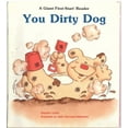 thumbnail image 1 of Pre-Owned You Dirty Dog (Giant First-Start Reader), 9780816711048, 0816711046, Paperback,, 1 of 1