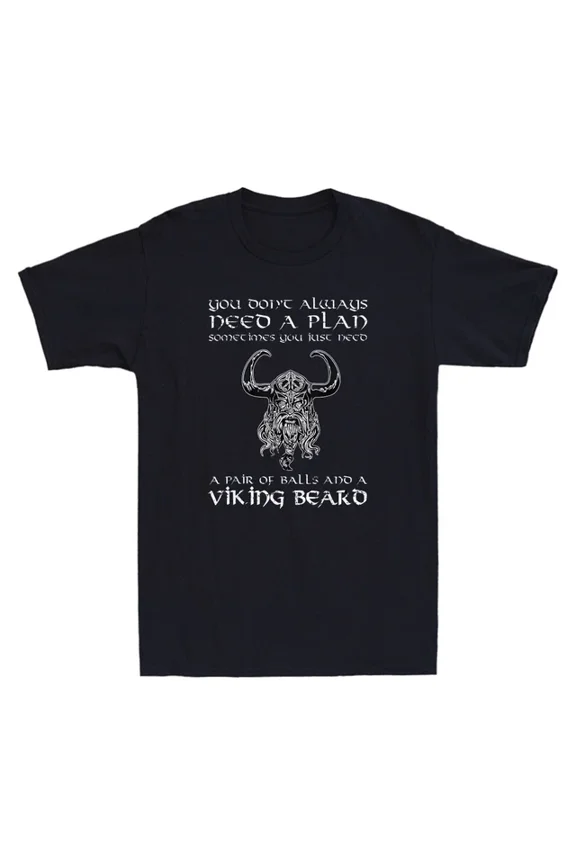 You Don't Always Need A Plan Horror Viking Funny Quote Vintage T-Shirt