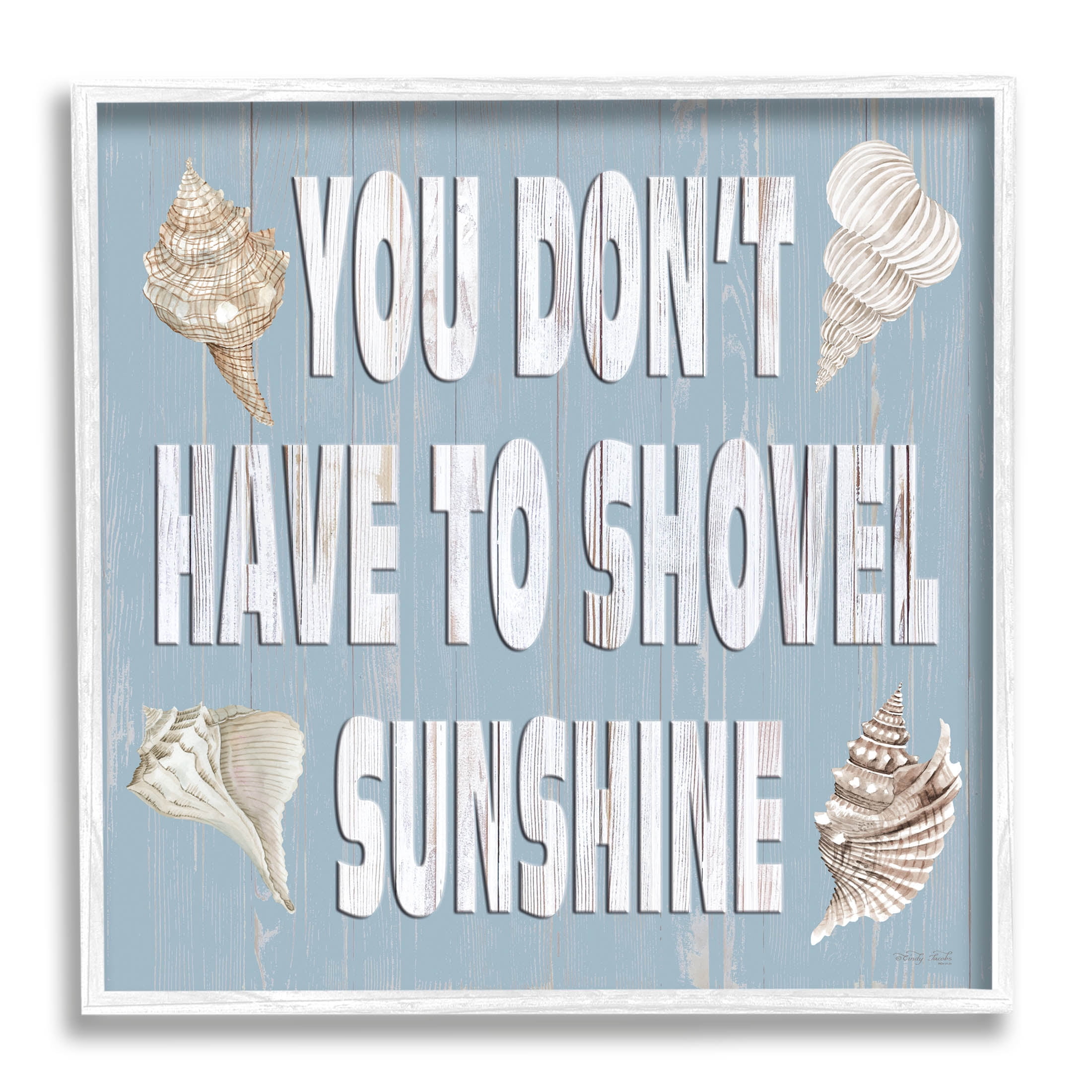 You Don't Have To Shovel Sunshine Phrase Holiday Graphic Art White Framed Art Print Wall Art