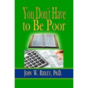 You Dont Have to Be Poor So Plan Your Future, Paperback