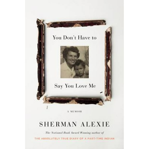Pre-Owned You Don't Have to Say You Love Me: A Memoir (Hardcover) 031627075X 9780316270755