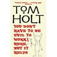 thumbnail image 1 of Pre-Owned You Don't Have to be Evil to Work Here, But it Helps (Paperback) 1841492841, 1 of 1