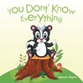 thumbnail image 1 of You Don't Know Everything, (Paperback), 1 of 1