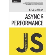 You Dont Know Js ASYNC & Performance Paperback by Kyle Simpson