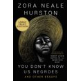thumbnail image 1 of You Don't Know Us Negroes and Other Essays, (Paperback), 1 of 1