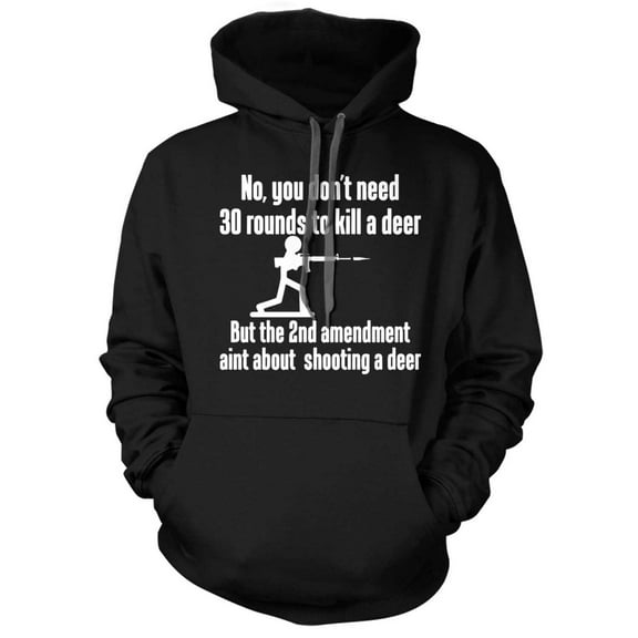 You Don't Need 30 Rounds Hoodie