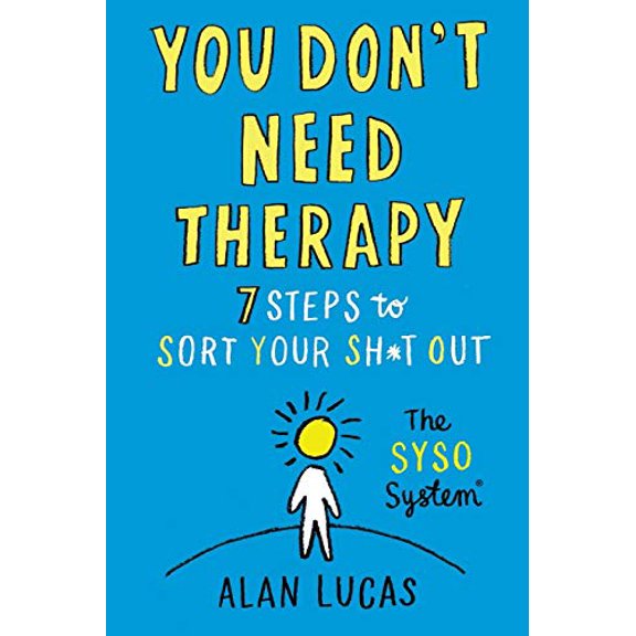 Pre-Owned You Don't Need Therapy: 7 Steps to Sort Your Sh*t Out Paperback