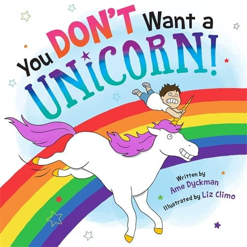 Pre-Owned You Don't Want a Unicorn! (Hardcover) 0316343471 9780316343473
