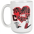 thumbnail image 1 of You Drive Me Crazy. Funny Coffee & Tea Mug For Lover, Sweetheart, Girlfriend, Boyfriend, Partner, Couple, Spouse, Wife, Husband, Men And Women (15oz), 1 of 4
