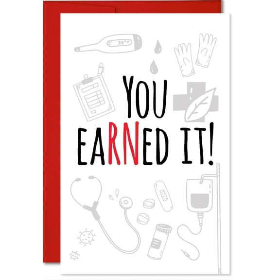 MegaCalendars You Earned It Nurse Graduation Card, Large 5.3x8 Premium Blank Greeting Card with Red Envelope