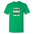 thumbnail image 1 of You Find It O**ensive I Find It Funny Sarcastic Humor Graphic Tees Gift For Mens Novelty Funny T Shirt, 1 of 5