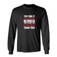 thumbnail image 1 of You Find It O**ensive I Find It Funny Sarcastic Humor Novelty Men's Long Sleeve Shirts, 1 of 3