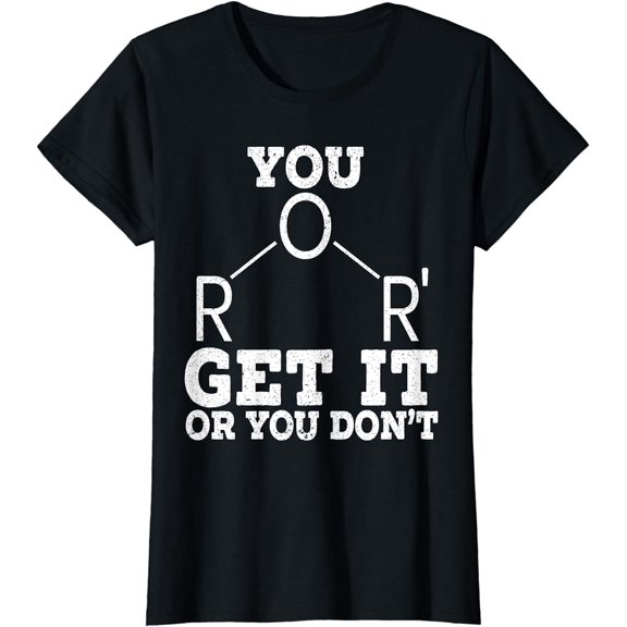 You Get It Or You Don't Funny Science Biology Microorganisms T-Shirt