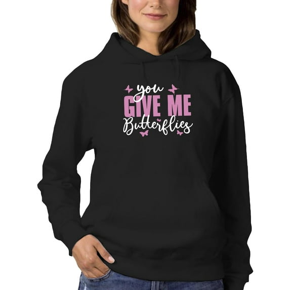 You Give Me Butterflies Hoodie Women -Smartprints Designs, Female Large